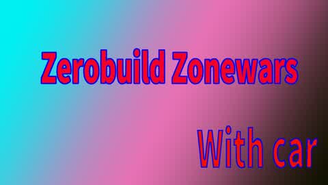 ZONE WARS ZEROBUILD WITH CAR