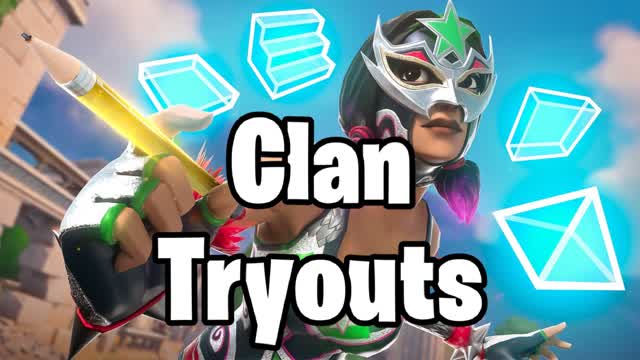 Clan Tryouts + Practice (1v1,Edit+ More)