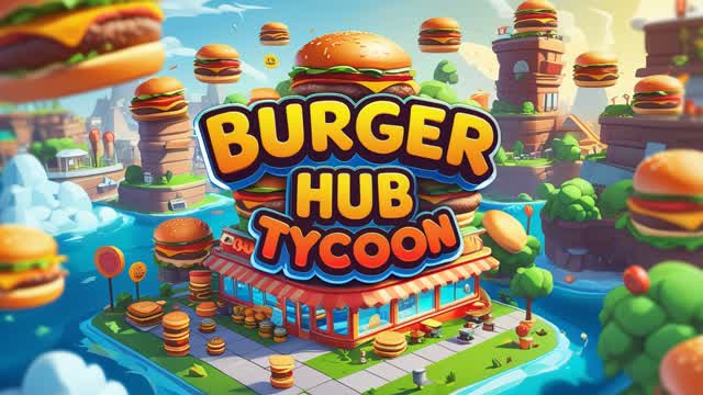 Burger HUB Tycoon