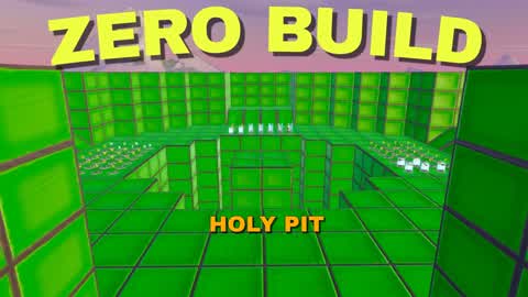 HOLY PIT - ZERO BUILD