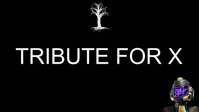 Tribute for X