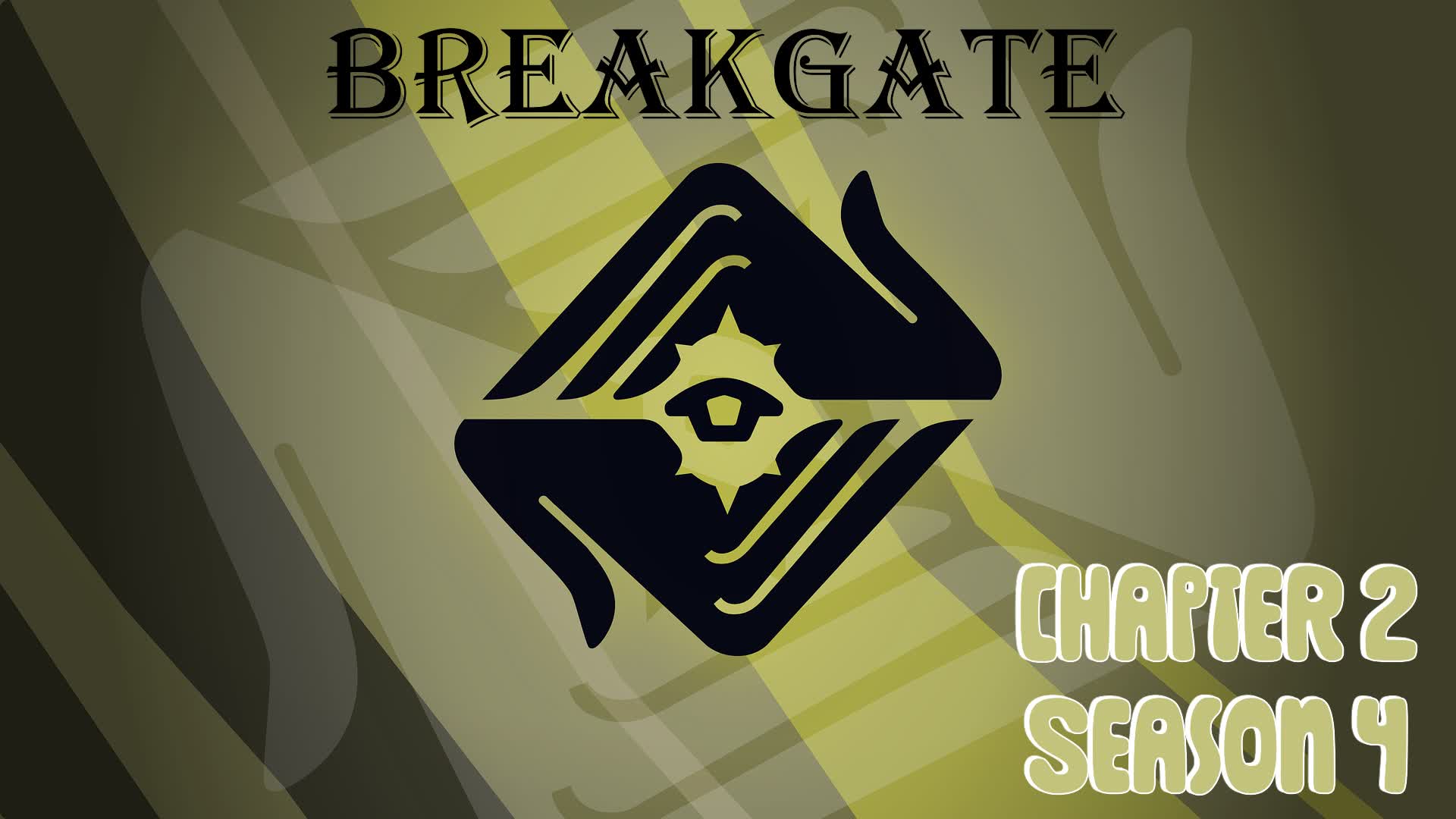Breakgate Chapter 2 Season 4
