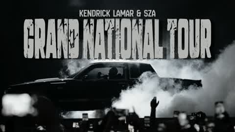 KENDRICK & SZA: GRAND NATIONAL TOUR đđĽ