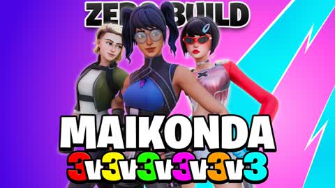 MAIKONDA 3V3V3 🏆 ZERO BUILD