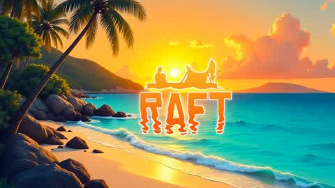 🏝️Raft New Adventure