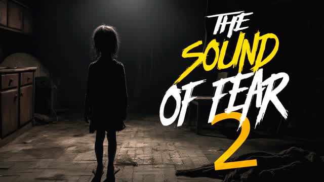 THE SOUND OF FEAR 2 [HORROR]