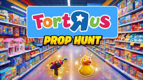 FORT R US PROP HUNT 🧸