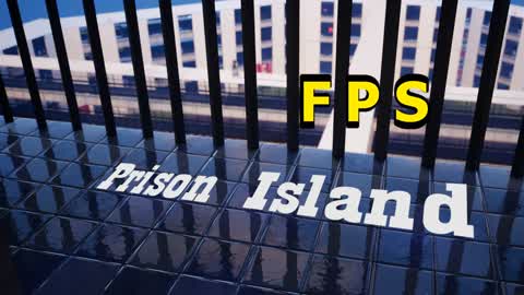 Prison Island FPS Ed