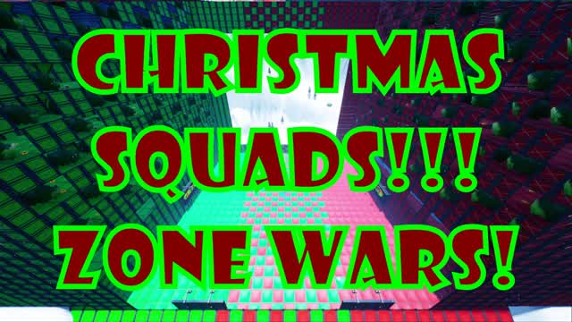 Capture 1 â Christmas Zone Wars! đ
đSQUADS!!!!
