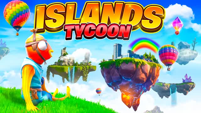 🎈ISLANDS TYCOON!