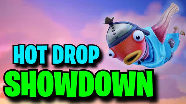 Hot Drop Showdown