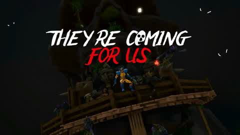 THEYRE COMING FOR US