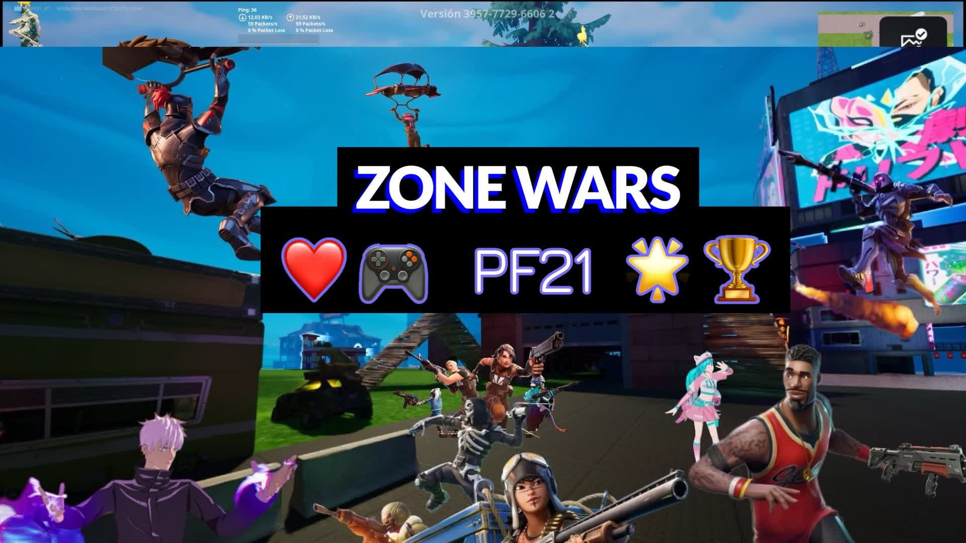 ZONE WARS PF21 ♥️