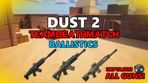 BALLISTIC DUST 2 - DEATHMATCH