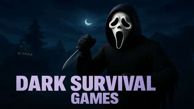 DARK SURVIVAL GAMES🌑👻