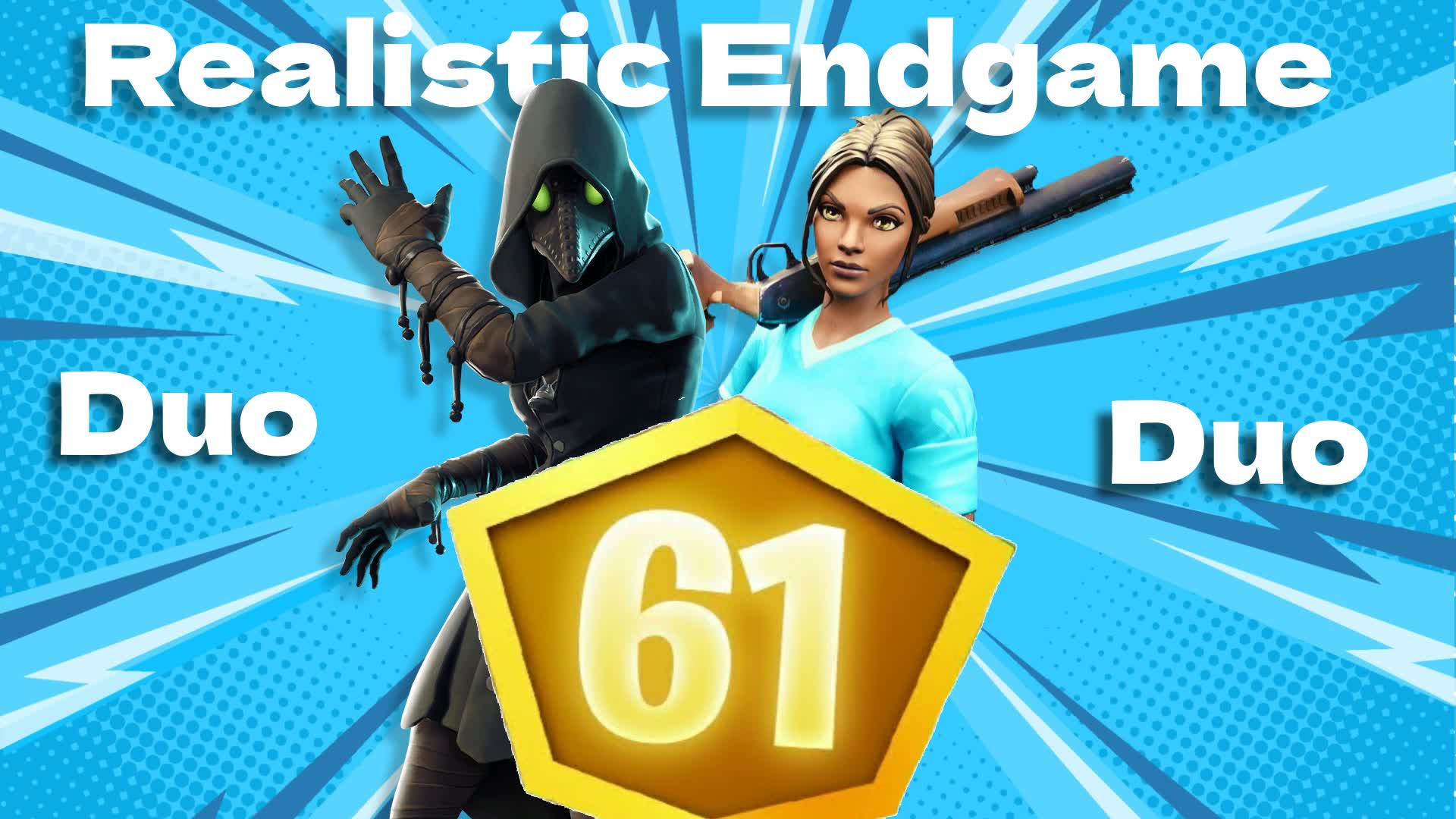 Duos Realistic Endgame