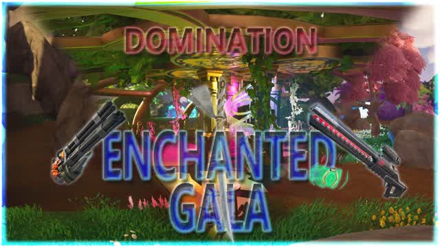 🎼Enchanted Gala🎼 Domination