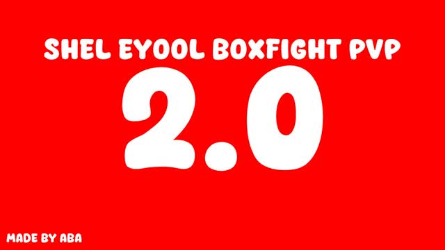 Shel Eyool Boxfight 2.0