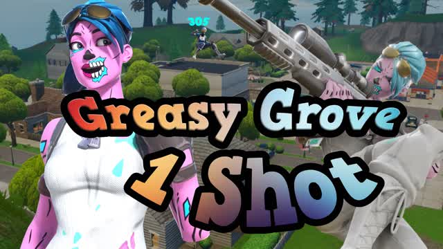 🎯 Greasy Grove 1 Shot