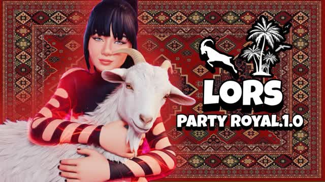 PARTY ROYALE LORS