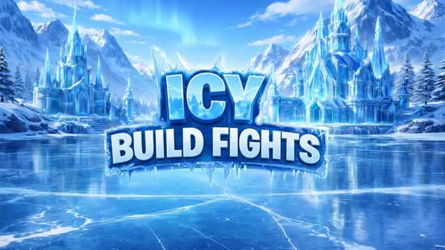 Icey Build Fights