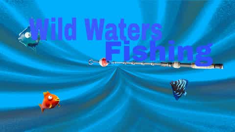 Wild Waters: fishing