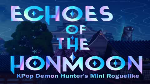 Echoes of the Honmoon