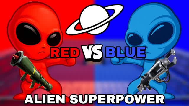 RED VS BLUE | ALIEN SUPERPOWER 👽