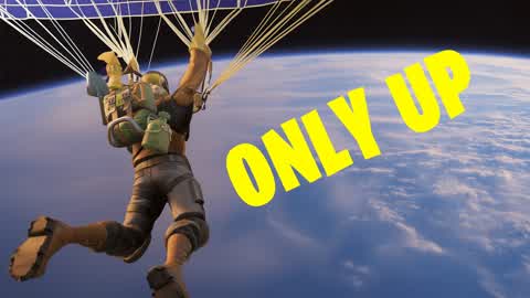ONLY UP!