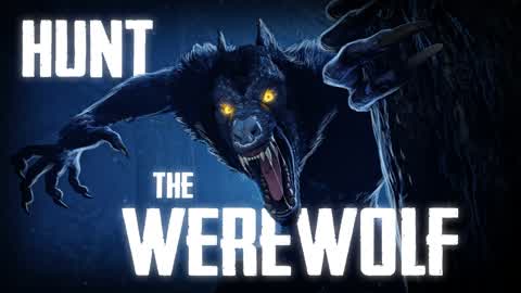 Hunt the Werewolf [1-4] [First Person]