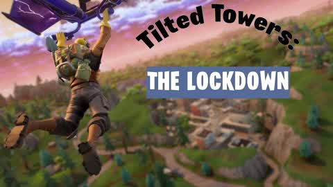 Tilted Towers: The lockdown