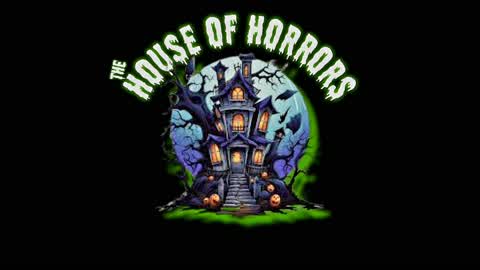 The House of Horrors