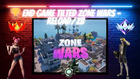 🏆END GAME TILTED ZONE WARS - RELOAD/ZB