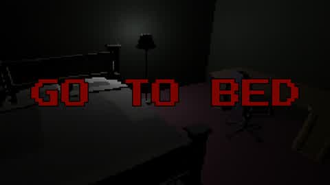 GO TO BED [HORROR GAME]