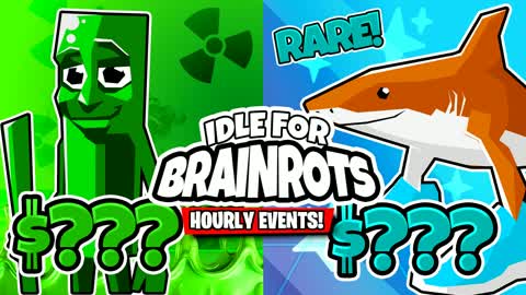 IDLE FOR BRAINROTS