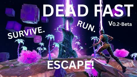 Dead Fast