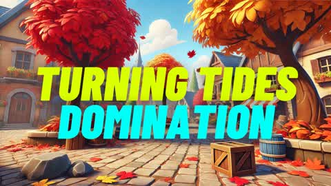 TURNING TIDES DOMINATION 🍂