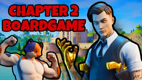 CHAPTER 2 BOARDGAME! (FOR LOOT!)