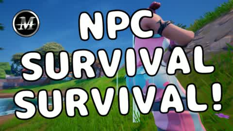 ✅NPC Survival Survival