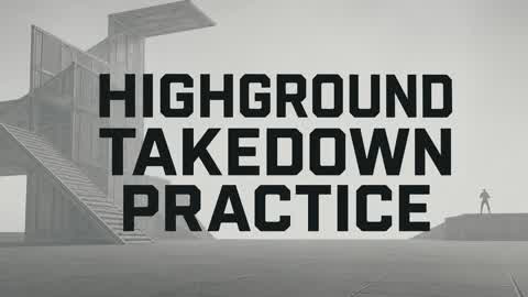 High Ground Takedown Practice