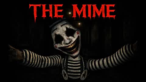The Mime💀 (HORROR)