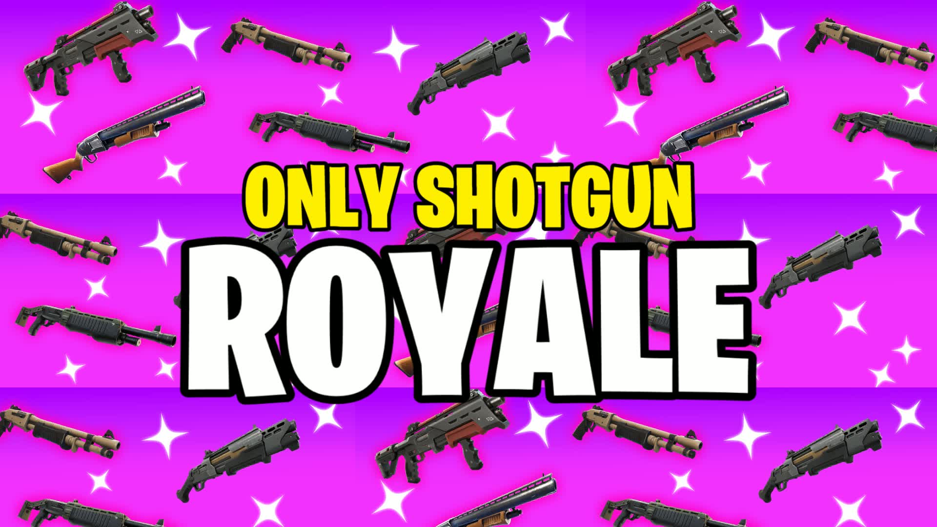 Solo only shotgun Royale