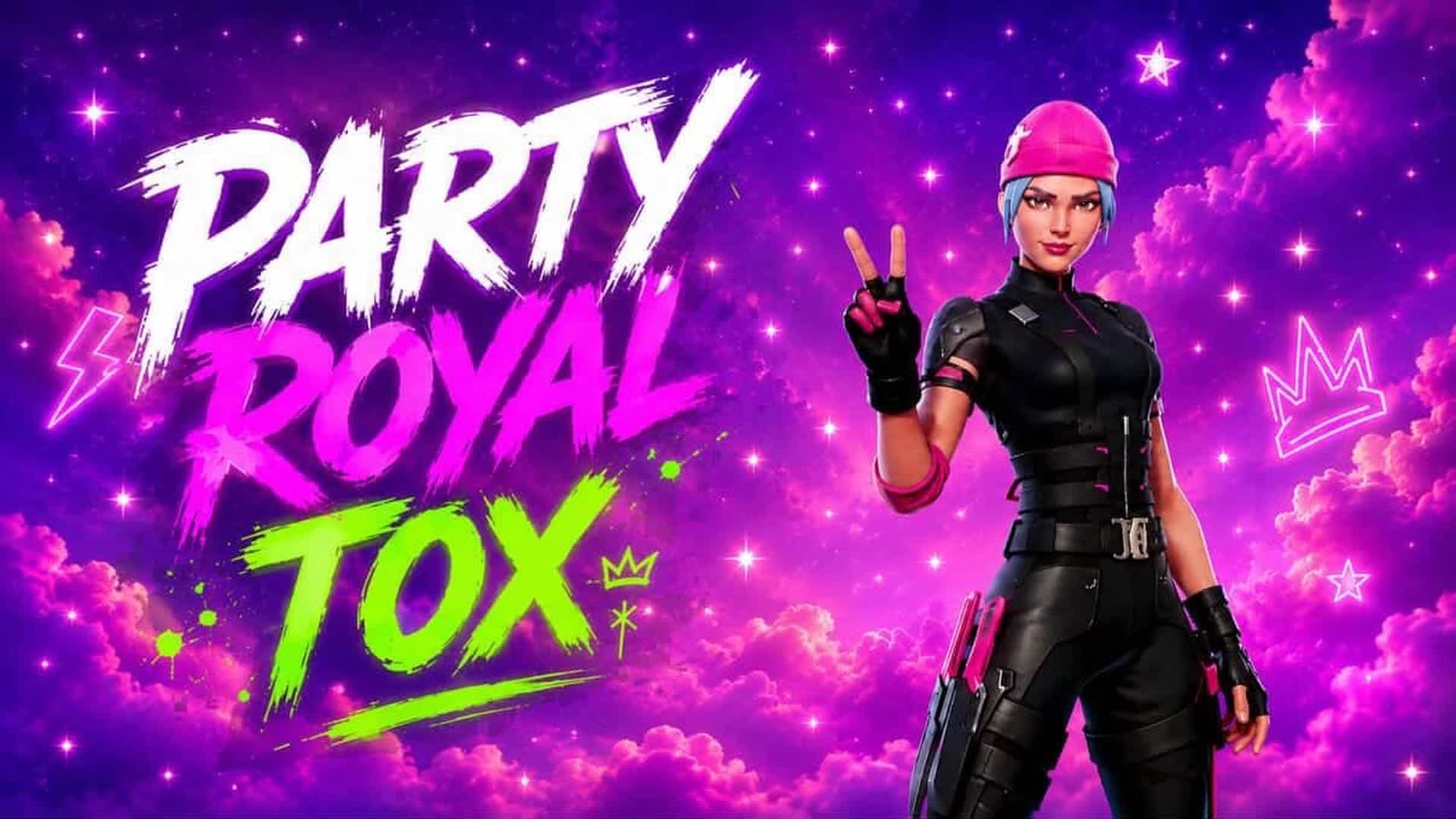 PARTY ROYAL  TOX