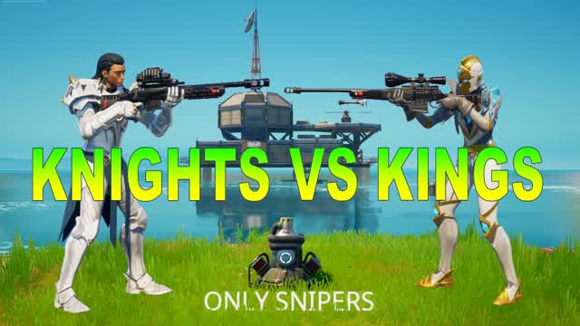 Knights 🛡️ vs Kings 👑 - Only snipers