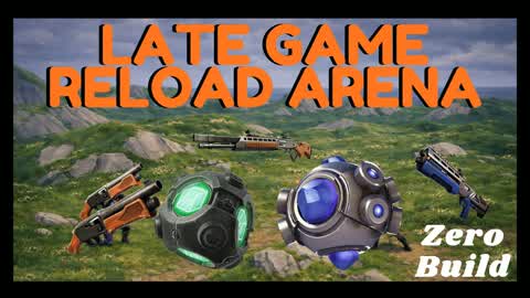 C7 Late Game Reload Arena