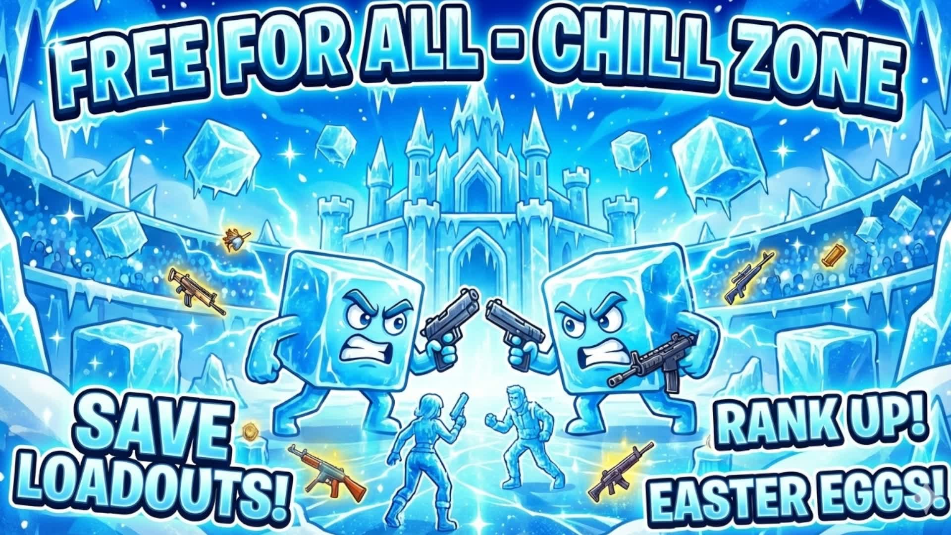 Chill Zone - Free For All