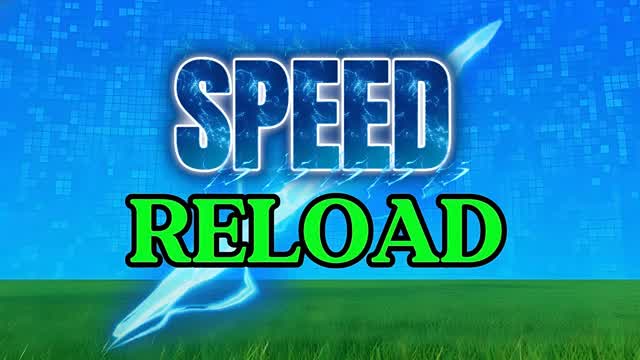Reload SPEED