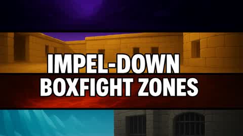 IMPEL DOWN "box fight" ZONES