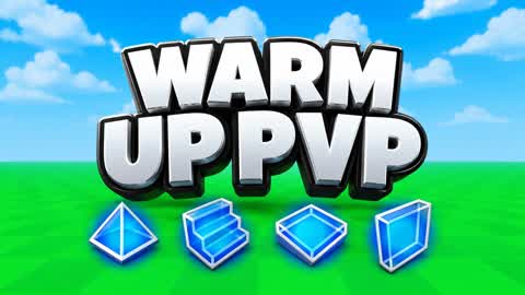 WARM UP! PVP