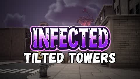 Infected (Tilted Towers)
